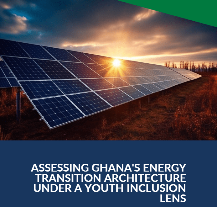 Assessing Ghana’s Energy Transition Architecture under a Youth Inclusion Lens
